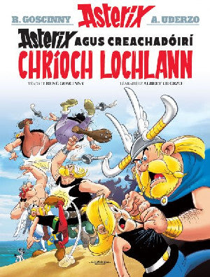 Asterix Agus Creachadóirí Chríoch Lochlann (Asterix i Ngaeilge / - Siop Y Pentan