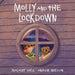 Molly: Molly and the Lockdown - Siop Y Pentan