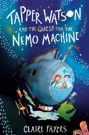 Tapper Watson and the Quest for the Nemo Machine - Siop Y Pentan