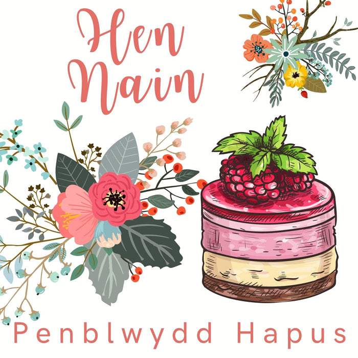 Penblwydd Hapus Hen-Nain | Cardiau.Cymru - Siop Y Pentan